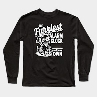 The Furriest Alarm Clock You'll ever own Long Sleeve T-Shirt